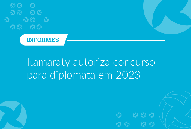 Itamaraty autoriza concurso para diplomata em 2023